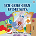 I Love to Go to Daycare (German Children's Book)