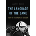 The Language of the Game: How to Understand Soccer