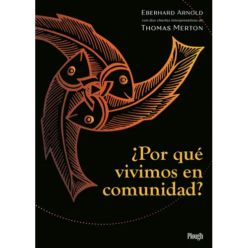 ¿Por Qué Vivimos En Comunidad? / Why We Live in Community