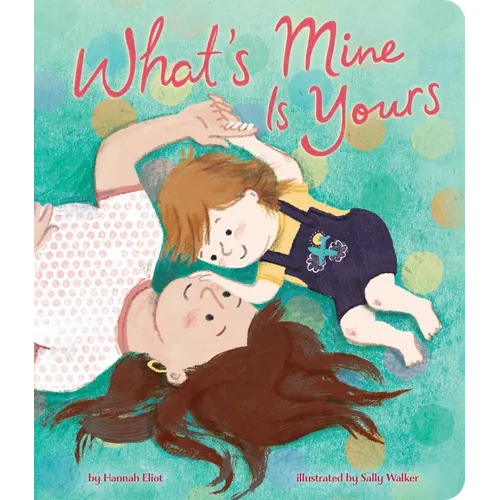 What's Mine Is Yours