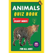 Animals Quiz Book For Sharp Minds: Test Your Knowledge Of Animals Challenging Multiple Choice Questions A Great Book For Kids, Teens, And Adults