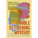 The Whole Staggering Mystery: A Story of Fathers Lost and Found
