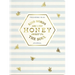Kind Words Are Like Honey Sweet to the Soul Journal: Proverbs 16:24