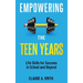 Empowering the Teen Years: Life Skills for Success in School and Beyond
