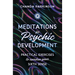 Meditations for Psychic Development: Practical Exercises to Awaken Your Sixth Sense