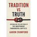 Tradition vs Truth: Untangling the Doctrine of the Independent Fundamental Baptists