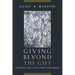 Giving Beyond the Gift: Apophasis and Overcoming Theomania