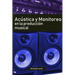 Acústica y Monitoreo en la Producción Musical