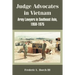 Judge Advocates in Vietnam: Army Lawyers in Southeast Asia, 1959-1975