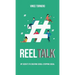 Reel Talk: My Secrets to Creating Scroll-Stopping Social