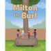 Milton the Burl