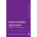Intermediate Japanese: A Grammar and Workbook