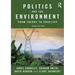 Politics and the Environment: From Theory to Practice