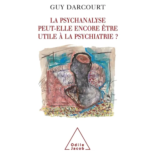 Can Psychoanalysis Still Be of Use to Psychiatry ? / La Psychanalyse peut-elle encore être utile à la psychiatrie ?