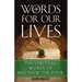 Words for Our Lives: The Spiritual Words of Matthew the Poor