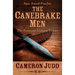 The Canebrake Men