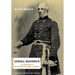 General Wadsworth: The Life and Wars of Brevet General James S. Wadsworth
