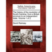 The History of the Revolution of South-Carolina, from a British Province to an Independent State. Volume 1 of 2