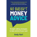 No Bullsh*t Money Advice: Straight-talking strategies to take control of your cash