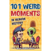 101 Weird Moments in Human History