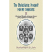 The Christian's Present for All Seasons: Devotional Thoughts from Eminent Divines