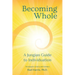 Becoming Whole: A Jungian Guide to Individuation