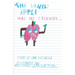 The Lonely Apple!: Has No Friends...