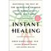 Instant Healing: Mastering the Way of the Hawaiian Shaman Using Words, Images, Touch, and Energy
