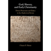 God, Slavery and Early Christianity