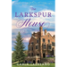 The Larkspur House