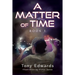 A Matter of Time: Book 1