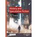 History and Speculative Fiction