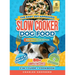 The Easy Vet-Approved Slow Cooker Dog Food Cookbook: 80+ Healthy, Allergy-Friendly, Set-It-and-Forget-It Homemade Recipes That Save You Thousands on V