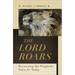 The Lord Roars: Recovering the Prophetic Voice for Today
