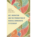 Art, Migration and the Production of Radical Democratic Citizenship