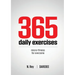 365 Daily Exercises: Microworkouts For Busy People