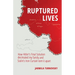 Ruptured Lives: How Hitler's Final Solution decimated my family and Stalin's Iron Curtain tore it apart