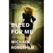 Bleed for Me