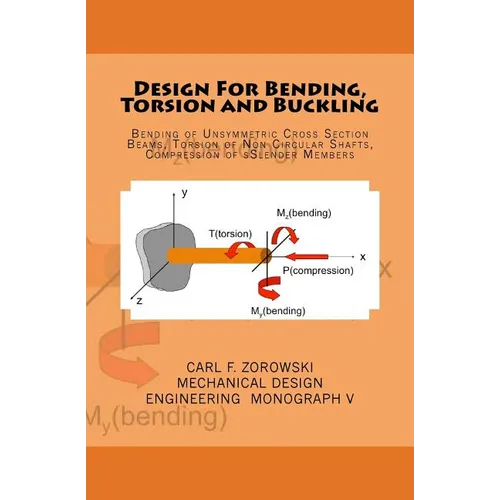 Design for Bending, Torsion and Buckling