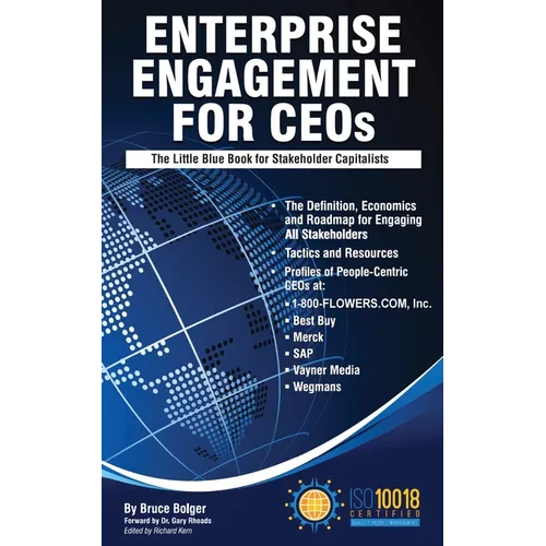 Enterprise Engagement for CEOs: The Little Blue Book for Stakeholder Capitalists