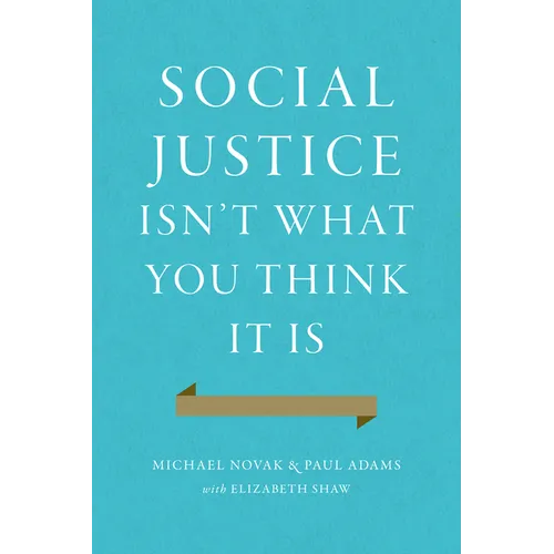 Social Justice Isn't What You Think It Is