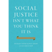 Social Justice Isn't What You Think It Is