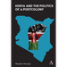 Kenya and the Politics of a Postcolony