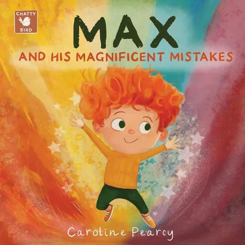 Max and his Magnificent Mistakes: A picture storybook for boys and girls-A fun and inspiring kids book about making mistakes and encouraging a growth