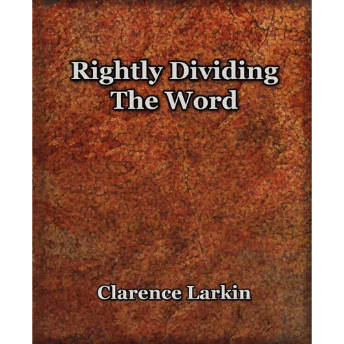 Rightly Dividing The Word (1921)