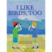 I like birds, too