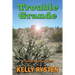 Trouble Grande: A Cassidy Adventure Novel