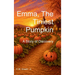Emma, the Tiniest Pumpkin: A Story of Discovery