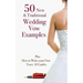 50 New & Traditional Wedding Vow Examples: Plus How to Write Your Own Vows: 10 Guides
