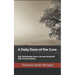 A Daily Dose of the Cure: 365 Testimonies from a Former Alcoholic that Found Healing